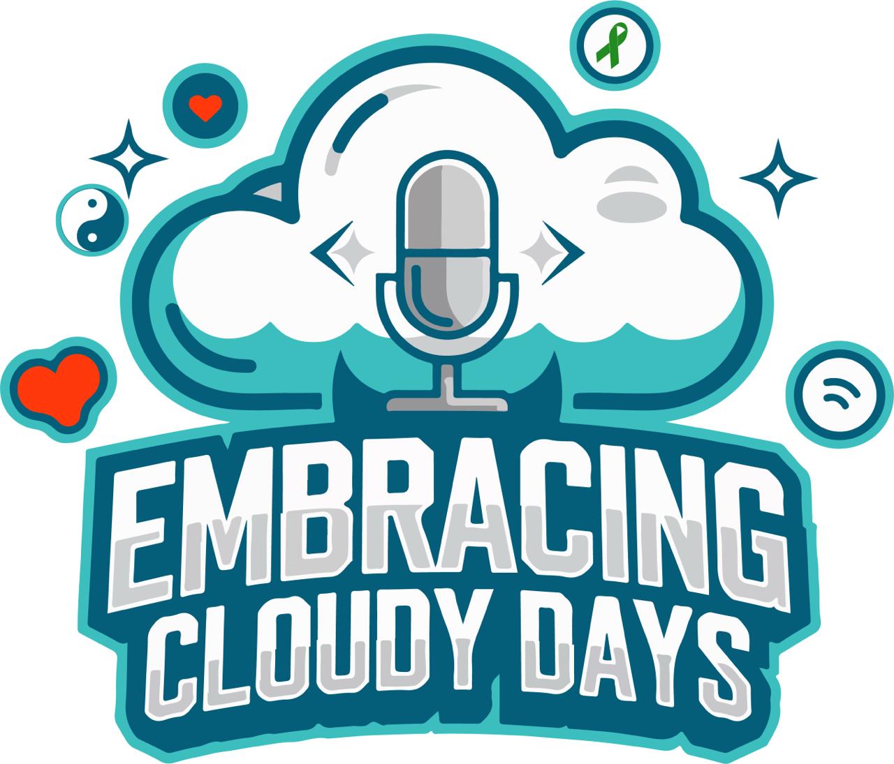 Embracing Cloudy Days